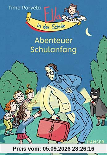 Ella in der Schule - Abenteuer Schulanfang (Ella in der Schule / Die Rettung des Lehrers)