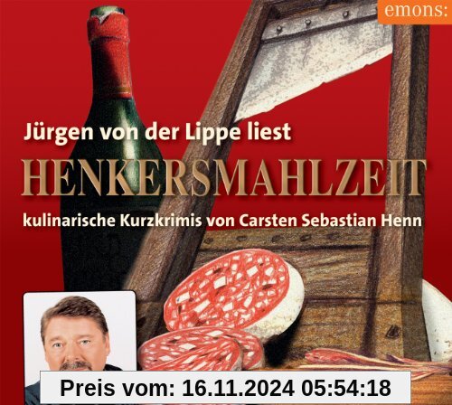 Henkersmahlzeit. 3 CDs: Kulinarische Kurzkrimis