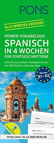 PONS Power-Vokabelbox Spanisch in 4 Wochen für Fortgeschrittene: Schnell und einfach Vokabeln lernen mit 800 Karten inkl