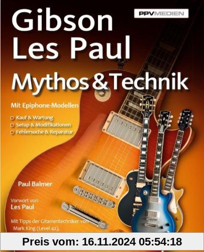 Gibson Les Paul. Mythos & Technik