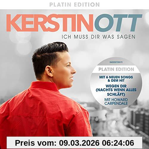 Kerstin Ott Ich Muss Dir Was Sagen (Platin Edition Inkl. 6 Neue Tracks)
