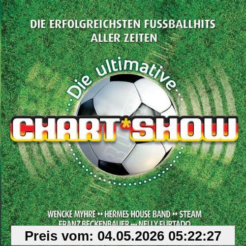 Die Ultimative Chartshow - Die erfolgreichsten Fussball-Hits