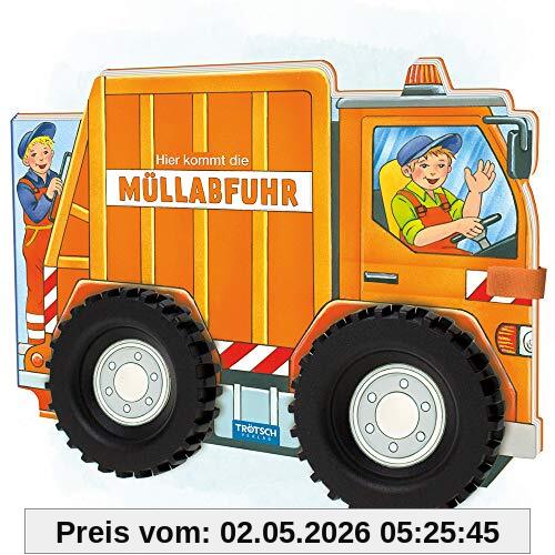 Trötsch Pappenbuch mit Rädern Müllauto Hier kommt die Müllabfuhr: Spielbuch Räderbuch Beschäftigungsbuch (Beschäftigungsbücher: Beschäftigung)