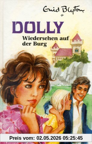 Dolly Bd. 10: Wiedersehen auf der Burg