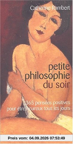 Petite philosophie du soir