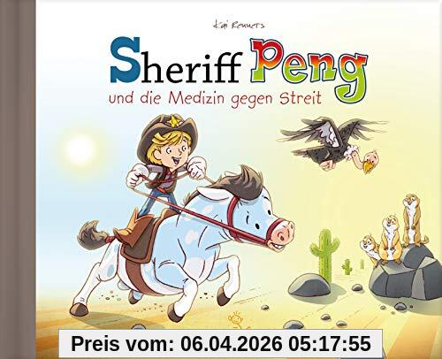 Sheriff Peng und die Medizin gegen Streit