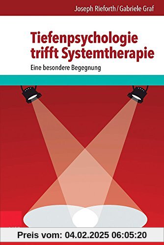 Tiefenpsychologie trifft Systemtherapie: Eine besondere Begegnung (Diskurse Der Arabistik)