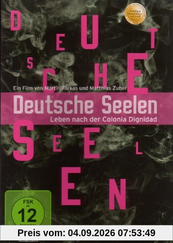 Deutsche Seelen - Leben nach der Colonia Dignidad