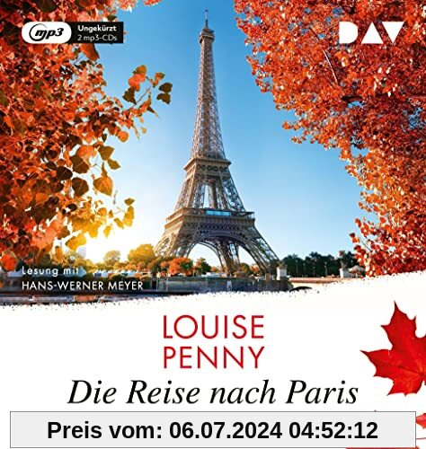 Die Reise nach Paris. Der 16. Fall für Gamache: Ungekürzte Lesung mit Hans-Werner Meyer (2 mp3-CDs) (Ein Fall für Gamach