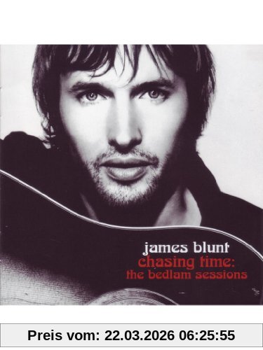 James Blunt Chasing Time, The Bedlam Sessions
