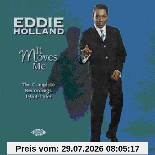 Eddie Holland It Moves Me The Complete Recordings 1958-1964