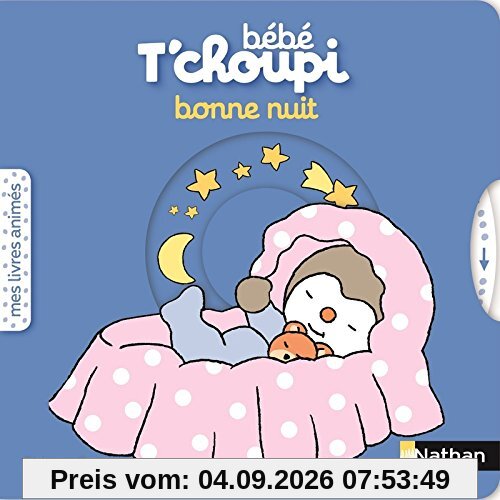 Bébé T'choupi : bonne nuit