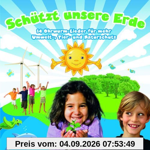 Schützt unsere Erde!: 14 Umwelt- & Tierschutzlieder