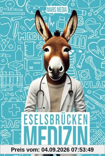 Eselsbrücken für's Medizin-Studium: Merkhilfen zu 22 medizinischen Themen