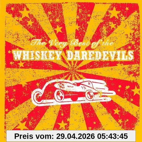 Whiskey Daredevils The Very Best Of
