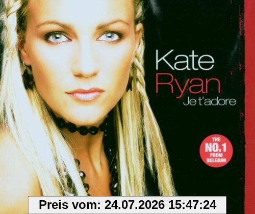Kate Ryan Je T'Adore