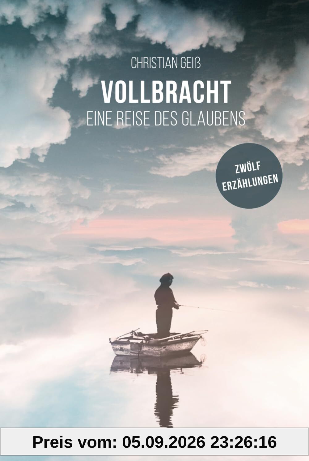 Vollbracht: Eine Reise des Glaubens