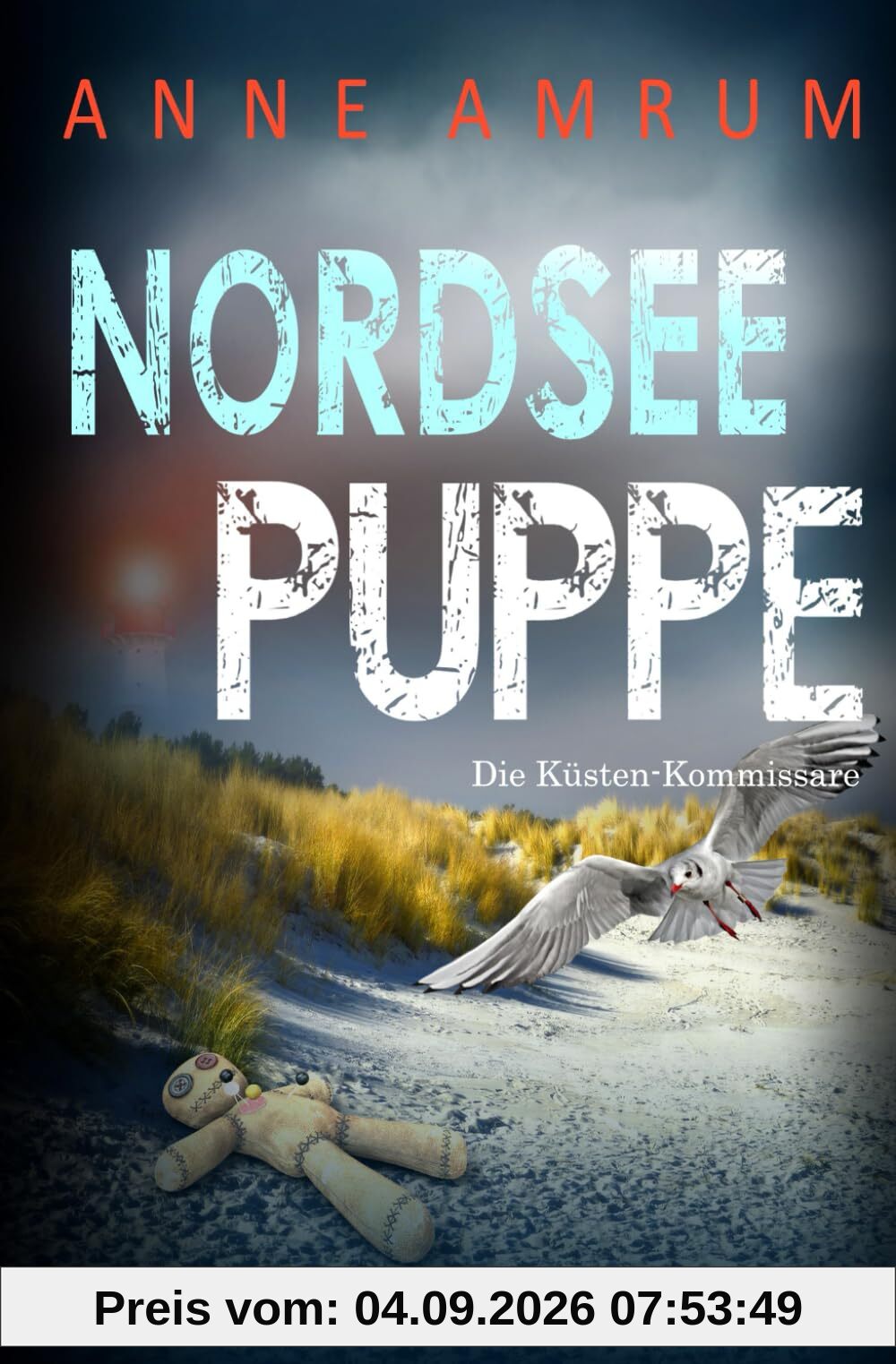 Nordsee Puppe - Die Küsten-Kommissare: Küstenkrimi Nordseekrimi (Die Nordsee-Kommissare, Band 23)