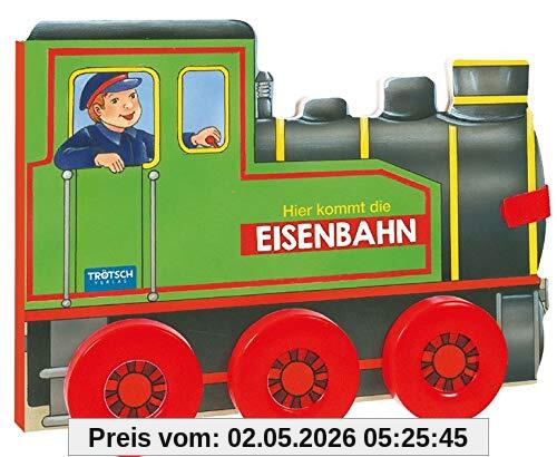 Trötsch Pappenbuch Hier kommt die Eisenbahn: 22 x 16cm, 10 Seiten