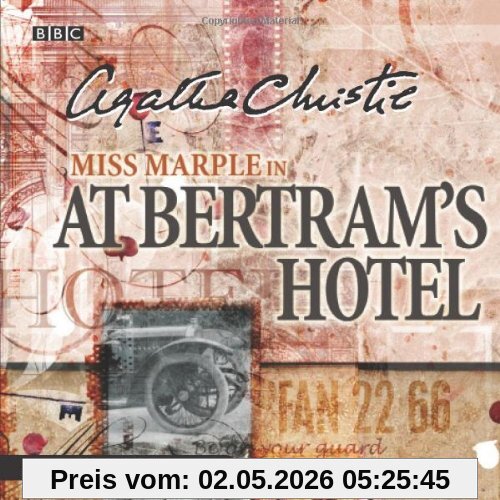 At Bertram's Hotel: BBC Radio 4 Full-cast Dramatisation (BBC Radio Collection)