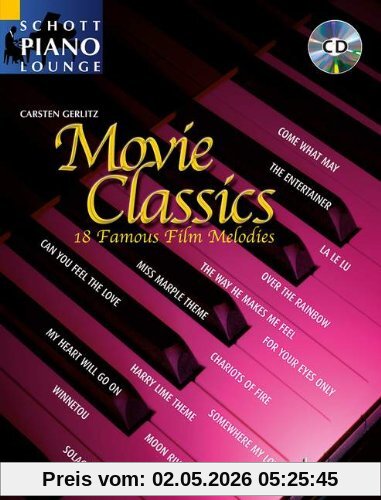Movie Classics 1: 18 bekannte Filmmelodien. Klavier. Ausgabe mit CD. (Schott Piano Lounge)