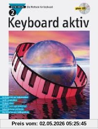 Keyboard aktiv, m. Audio-CDs, Bd.2, Mit Audio-CD: Die Methode für Keyboard