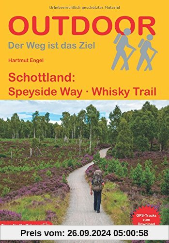 Schottland: Speyside Way Whisky Trail (Der Weg ist das Ziel)