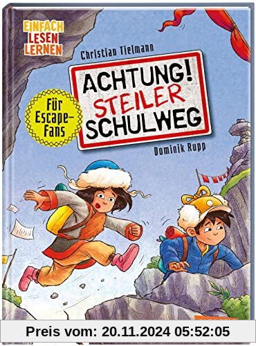 Achtung! Steiler Schulweg: Einfach Lesen lernen | Escape-Buch zum Mitmachen für Leseanfänger*innen ab 6 | Mit mehrfach s