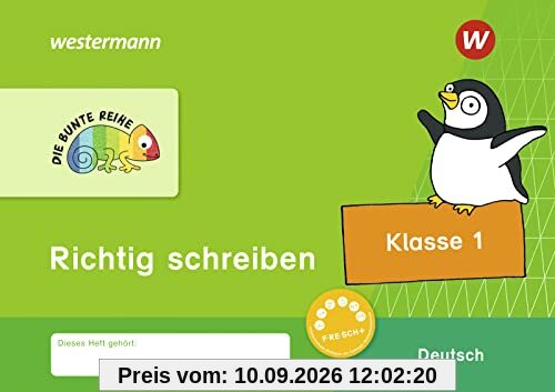 DIE BUNTE REIHE - Deutsch: Richtig schreiben Klasse 1