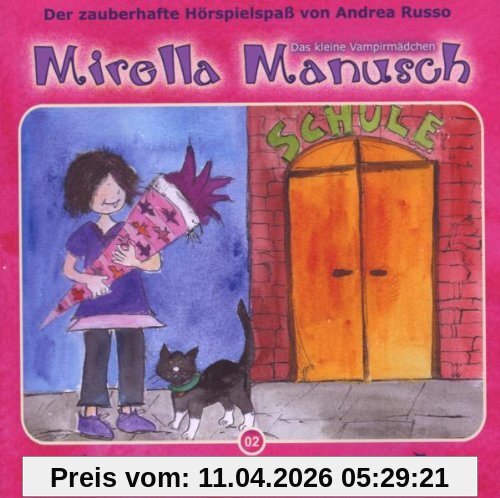 Mirella Manusch-das Kleine Vampirmädchen kommt in die Schule Folge 2