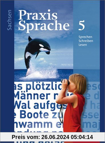 Praxis Sprache - Ausgabe 2011 für Sachsen: Schülerband 5