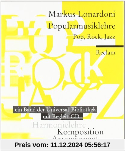 Popularmusiklehre. Pop, Rock, Jazz: Harmonielehre - Arrangement - Komposition. Ein Reclam-Taschenbuch mit Begleit-CD. Mi