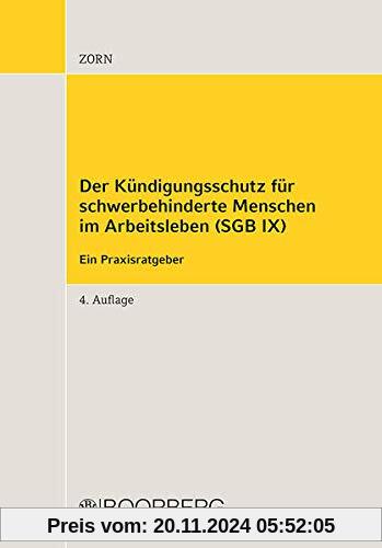 Kündigungsschutz für schwerbehinderte Menschen im Arbeitsleben (SGB IX): Praxisratgeber