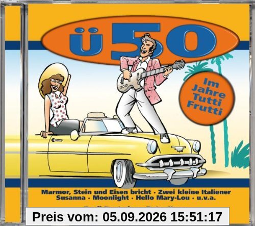 Ü50-im Jahre Tutti Frutti