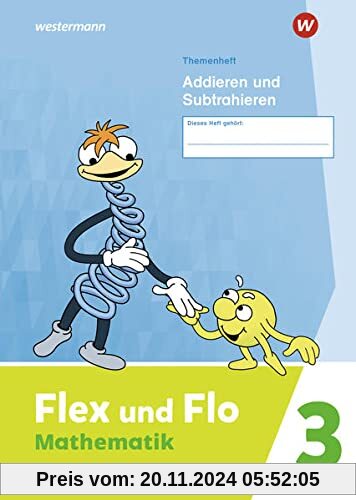 Flex und Flo / Flex und Flo - Ausgabe 2021: Ausgabe 2021 / Themenheft Addieren und Subtrahieren 3: Verbrauchsmaterial