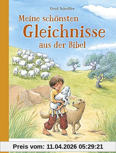 Meine schönsten Gleichnisse aus der Bibel