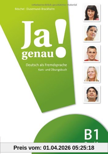 Ja genau!: B1: Band 1 - Kurs- und Übungsbuch mit Lösungen und Audio-CD: Europäischer Referenzrahmen: B1