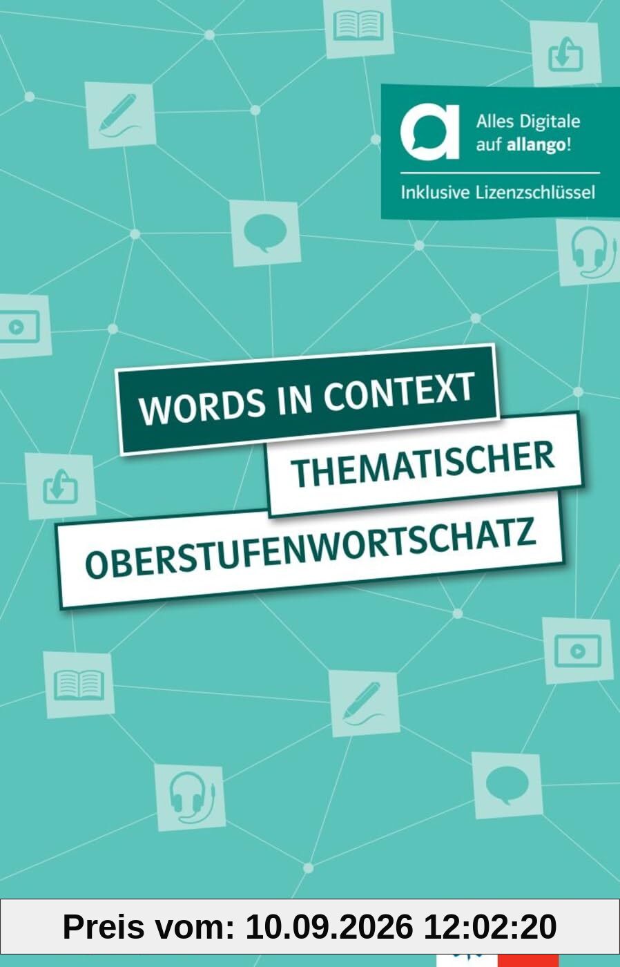 Words in context - Hybride Ausgabe allango: Thematischer Oberstufenwortschatz Englisch. Buch (4. aktualisierte erweiterte Ausgabe) mit digitalen Extras