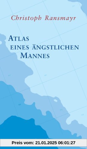 Atlas eines ängstlichen Mannes