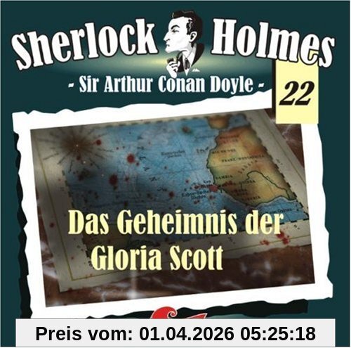 Sherlock Holmes 22: Das Geheimnis der Gloria Scott