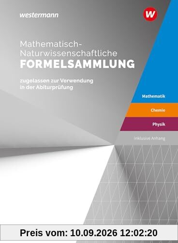 Mathematisch-Naturwissenschaftliche Formelsammlung IQB: Für die Abiturprüfung (Formelfinder: aktuelle Ausgabe für das Gymnasium)