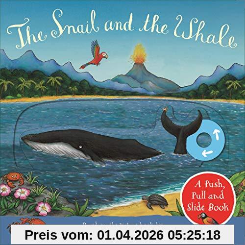 Julia Donaldson The Snail And The Whale, A Push, Pull And Slide Book