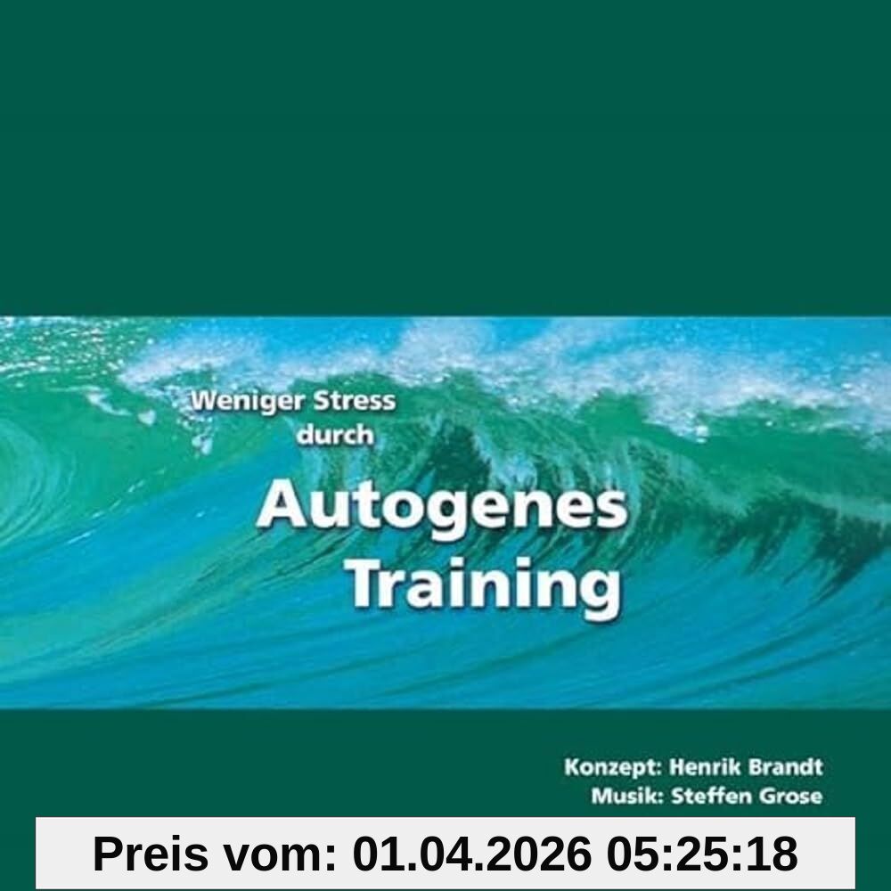 Weniger Stress durch Autogenes Training, Audio-CD mit Begleitheft, Einfache Formeln und Übungen zur Entspannung für Gesundheit, Wellness, Chillout