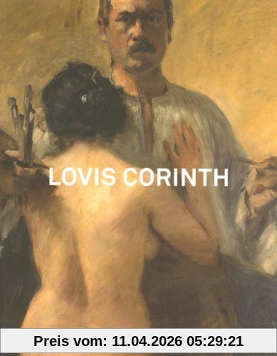 Lovis Corinth : (1858-1925), entre impressionnisme et expressionnisme : exposition, Paris, Musée d'Orsay, 1er avril-22 juin 2008