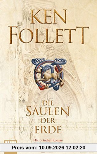 Die Säulen der Erde: Follett, Die Säulen der Erde . Roman (Kingsbridge-Roman, Band 1)
