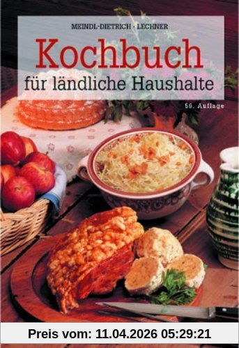 Kochbuch für ländliche Haushalte. Über 1200 Rezepte
