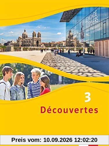 Découvertes 3. Ausgabe Bayern: Schülerbuch, fester Einband 3. Lernjahr (Découvertes. Ausgabe für Bayern ab 2017)