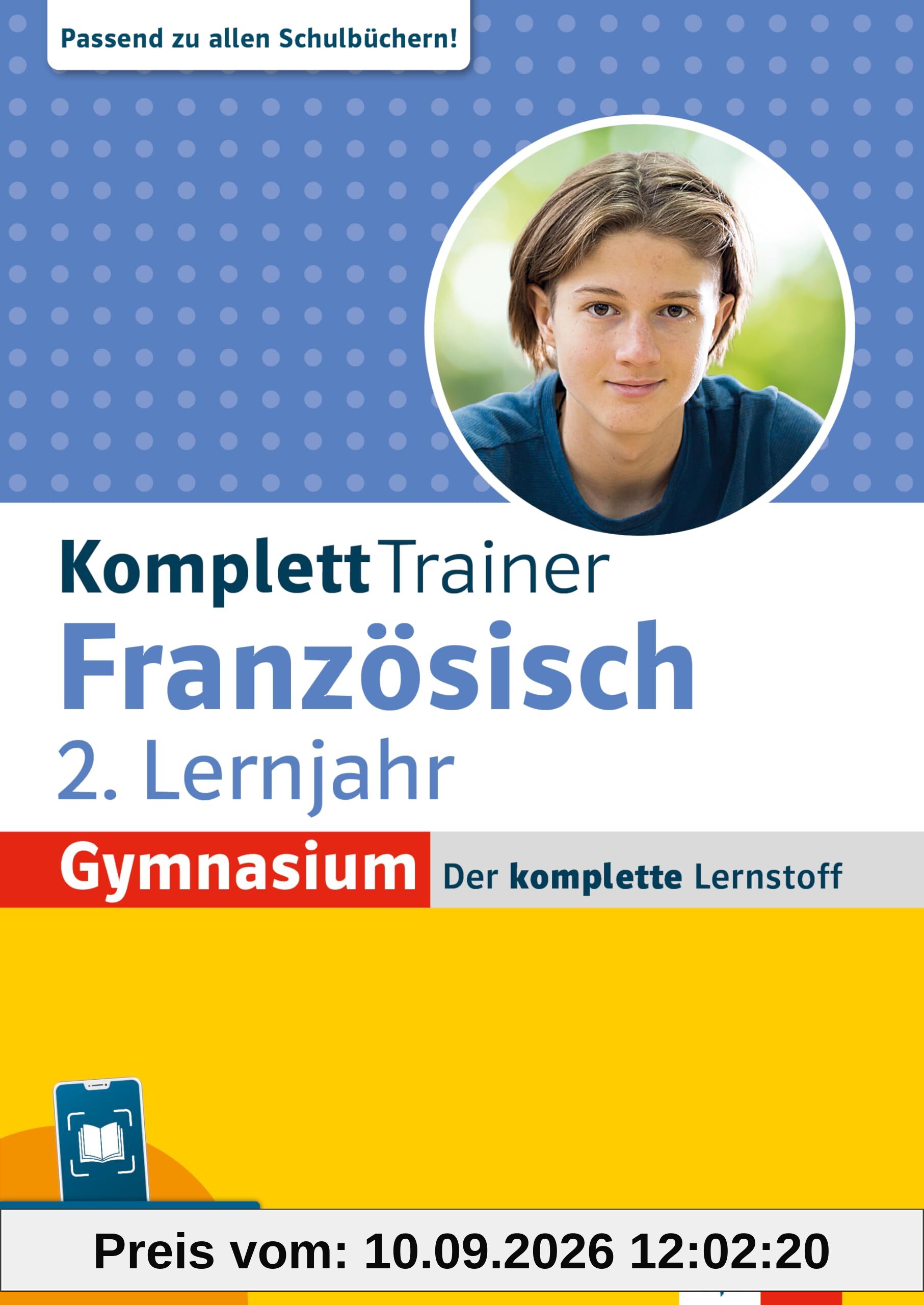 Klett KomplettTrainer Gymnasium Französisch 2. Lernjahr: Der komplette Lernstoff passend zu allen Schulbüchern mit Audio-Dateien in der Scan2Learn-App
