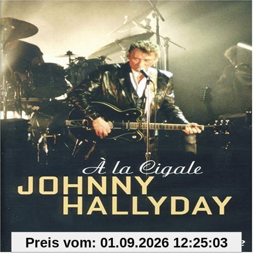 JOHNNY HALLYDAY A LA CIGALE