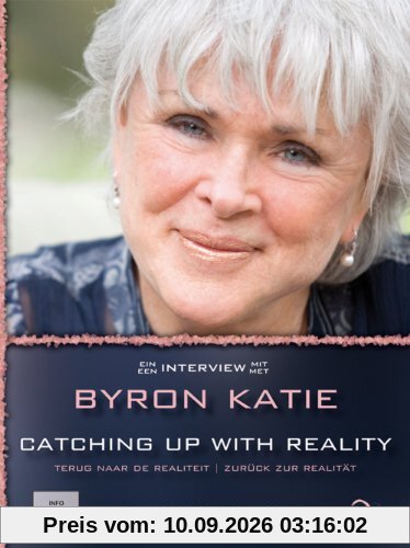 Zurück zur Realität - Byron Katie - Catching up with Reality [2 DVDs]